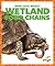 Wetlands Food Chains (Pogo STEM: Who Eats What?)