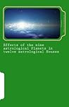 Effects of the Nine Astrological Planets in Twelve Astrological Houses (Phaladeepika (Malayalam)) (Malayalam Edition) Effects of the Nine Astrological Planets in Twelve Astrological Houses (Phaladeepika (Malayalam)) (Malayalam Edition)