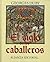 El siglo de los caballeros