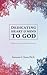 Dedicating Heart and Mind to God: A Devotional from Corban University