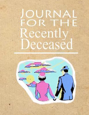 Journal For The Recently Deceased - Retro: The Journal People Are Dying To Get Their Hands On!