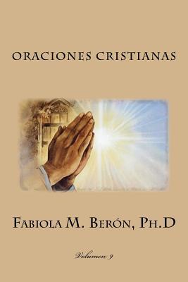 Oraciones Cristianas (Fabiola M Beron, PH.D) (Spanish Edition)