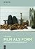 Film als Form by Ulf Jensen