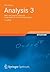 Analysis 3: Maß- und Integrationstheorie, Integralsätze im IRn und Anwendungen (Aufbaukurs Mathematik) (German Edition)