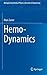 Hemo-Dynamics (Biological and Medical Physics, Biomedical Engineering)