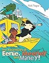 The Adventures of Eenie, Meeney, and Miney!