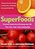 SuperFoods: Fourteen Foods ...