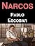 Narcos: Pablo Escobar (German Edition)