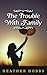 The Trouble with Family by Heather Hobbs