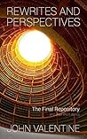 Rewrites and Perspectives: The Final Repository and other short stories (Heat Death Anthologies Book 1)