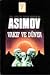 Vakıf ve Dünya by Isaac Asimov Vakıf ve Dünya by Isaac Asimov