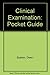Pocket Guide to Clinical Ex...