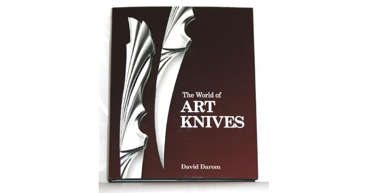 The World of Art Knives by David Darom