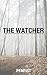 The Watcher
