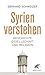 Syrien verstehen by Gerhard Schweizer