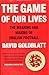 The Game of Our Lives: How Football Made Britain Great