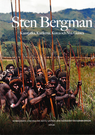 Sten Bergman - Kamtjatka; Kurlierna; Korea och Nya Guinea