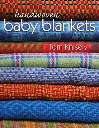 Handwoven Baby Blankets (Kindle Edition)