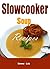 Slow cooker Soup Recipes