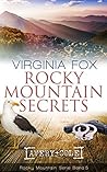 Rocky Mountain Secrets by Virginia Fox Rocky Mountain Secrets by Virginia Fox