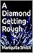 A Diamond Getting Rough (Forever A Stone Book 1)