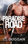 Paradise Road by C.J. Duggan