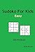 Sudoku For Kids Easy
