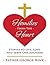 Homilies from the Heart: Stories to Live, Love, and Serve One Another