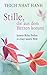 Stille, die aus dem Herzen kommt: Innere Ruhe finden in einer lauten Welt (German Edition)