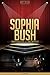 Sophia Bush Unauthorized & Uncensored (All Ages Deluxe Edition with Videos)