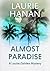 Almost Paradise by Laurie Hanan