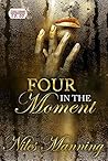 Four in The Moment