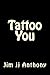 Tattoo You