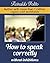 How To Speak Correctly With...