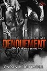 Denouement by Cassia Brightmore