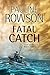 Fatal Catch (DI Andy Horton #12)