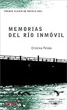 Memorias del río inmóvil by Cristina Feijóo