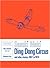 Ding Dong Circus: And Other Stories, 1967 to 1974