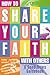 How to Share Your Faith With Others