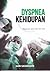 Dyspnea Kehidupan: Pesanan Dari Hati ke Hati