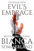 Celestial Pets: Evil's Embrace