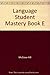 Language! Student Mastery B...