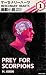 Prey For Scorpions (Mercenary Hearts Book 1)