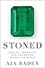 Stoned by Aja Raden