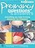 Pregnancy Questions and Answers