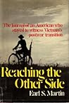 Reaching the Other Side: The Journal of an American who stayed to witness Vietnam's postwar transition