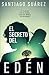 El Secreto del Edén: El sistema (Spanish Edition)