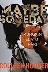 Maybe Someday - Mungkin Suatu Hari by Colleen Hoover