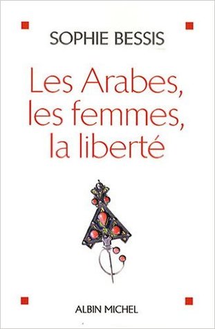 Les Arabes, les femmes, la liberté