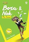 Bora & Nok: The J...